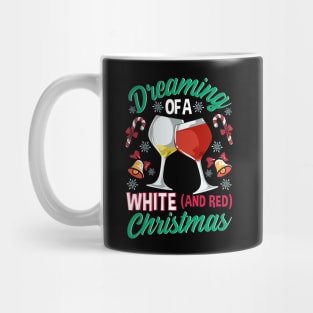 Dreaming Of A White And Red Christmas Wine Drinking Mug